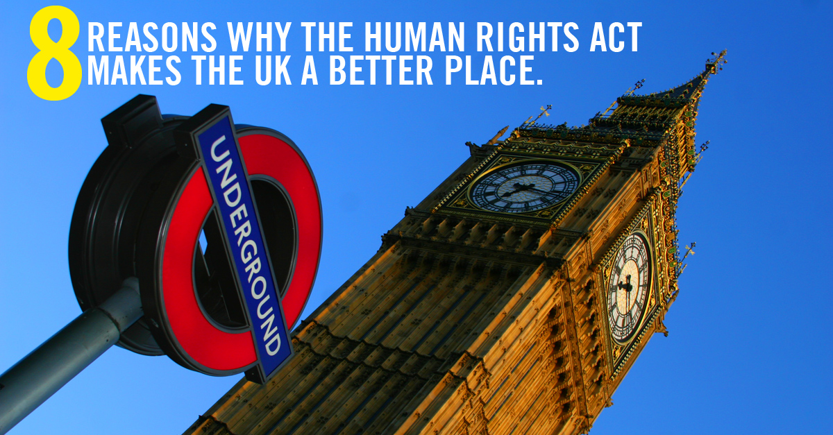 eight-reasons-why-the-human-rights-act-makes-the-uk-a-better-place