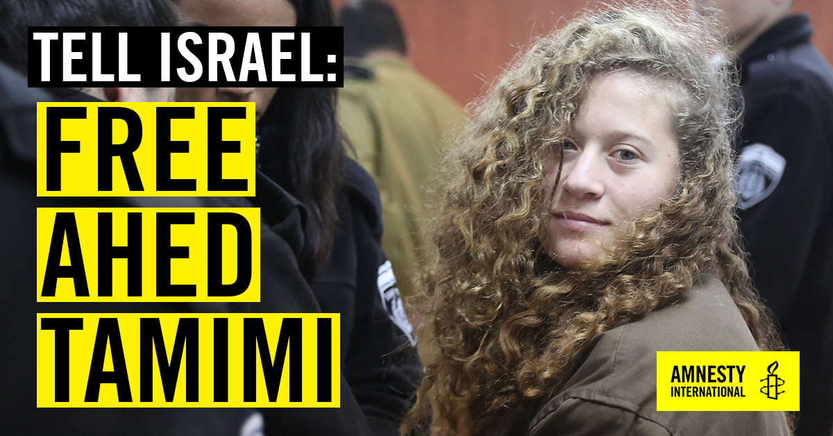 Israel Release Palestinian Teen Ahed Tamimi Amnesty International Uk