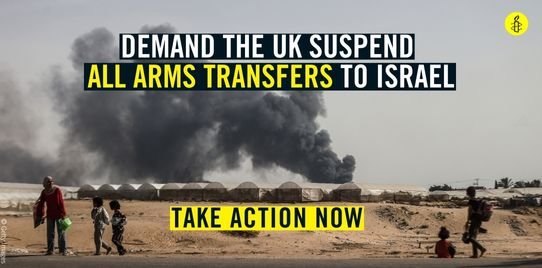 Text reads: Demand the UK suspend all arms transfers to Israel; Take action now; over an image of Palestinians migrating from Rafah with their belongings 