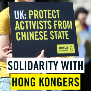 Image reads: UK: protect activists from Chinese state, solidarity with Hong Kongers