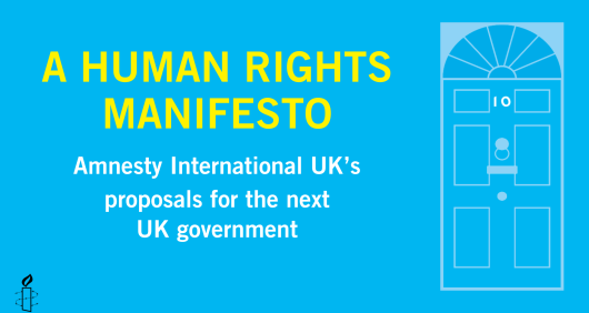 Yellow text reading "A Human Rights Manifesto" on a blue background with an outlined image of 10 Downing Street. Beneath this heading, white text reads "Amnesty International UK's proposals for the next UK government".